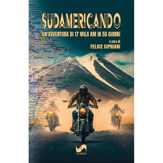 SUDAMERICANDO di Felice Cipriani - Susil Edizioni