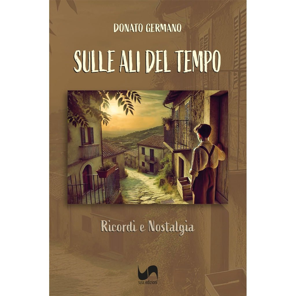 SULLE ALI DEL TEMPO di Donato Germano - Susil Edizioni