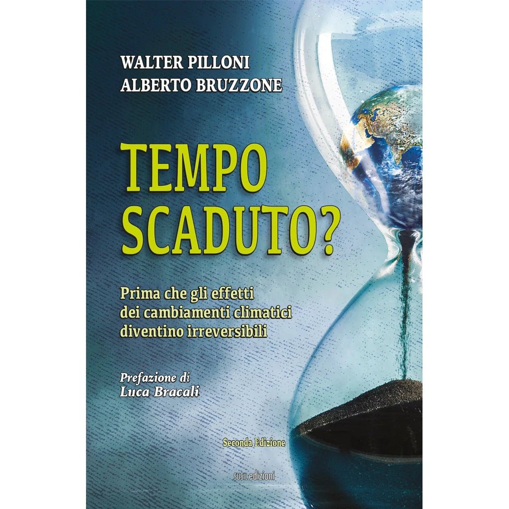 TEMPO SCADUTO? di Alberto Bruzzone e Walter Pilloni - Susil Edizioni