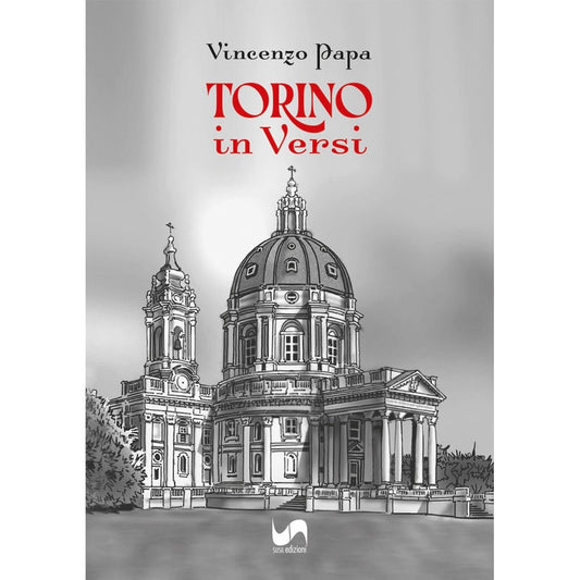 TORINO IN VERSI di Vincenzo Papa - Susil Edizioni