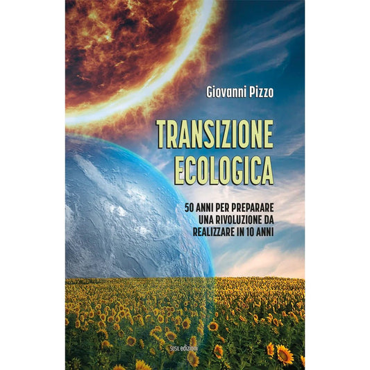 TRANSIZIONE ECOLOGICA di Giovanni Pizzo - Susil Edizioni