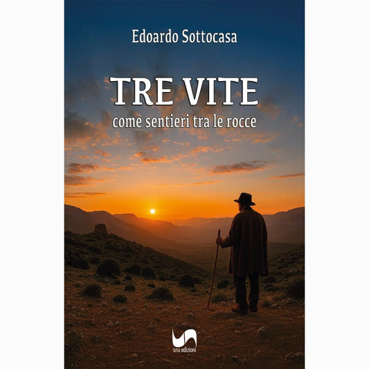 TRE VITE di Edoardo Sottocasa - Susil Edizioni