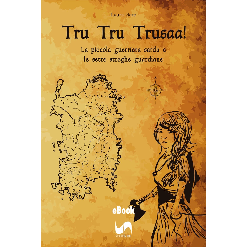 TRU TRU TRUSAA! (eBook) di Laura Soro
