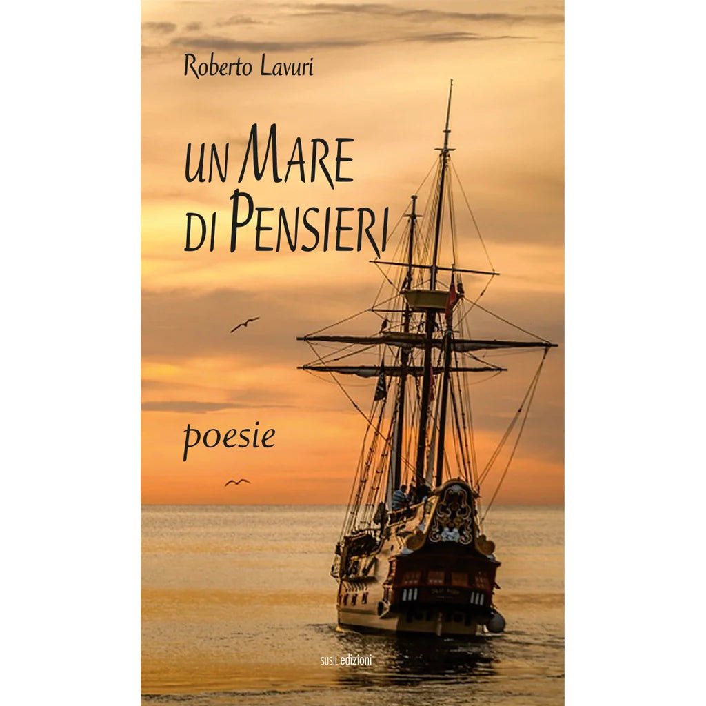 UN MARE DI PENSIERI di Roberto Lavuri - Susil Edizioni