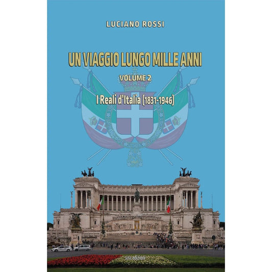 UN VIAGGIO LUNGO MILLE ANNI 2 di Luciano Rossi - Susil Edizioni