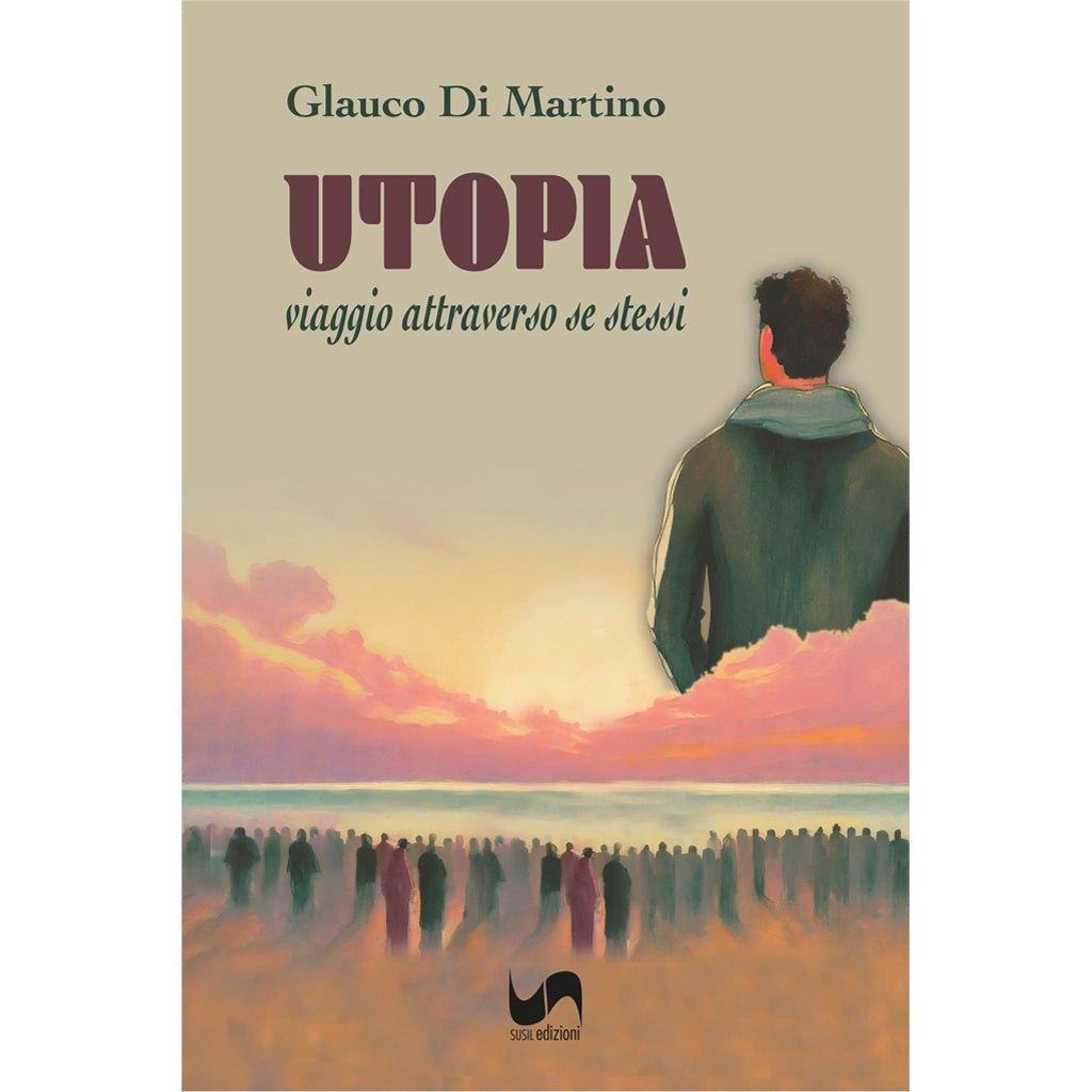 UTOPIA di Glauco Di Martino - Susil Edizioni