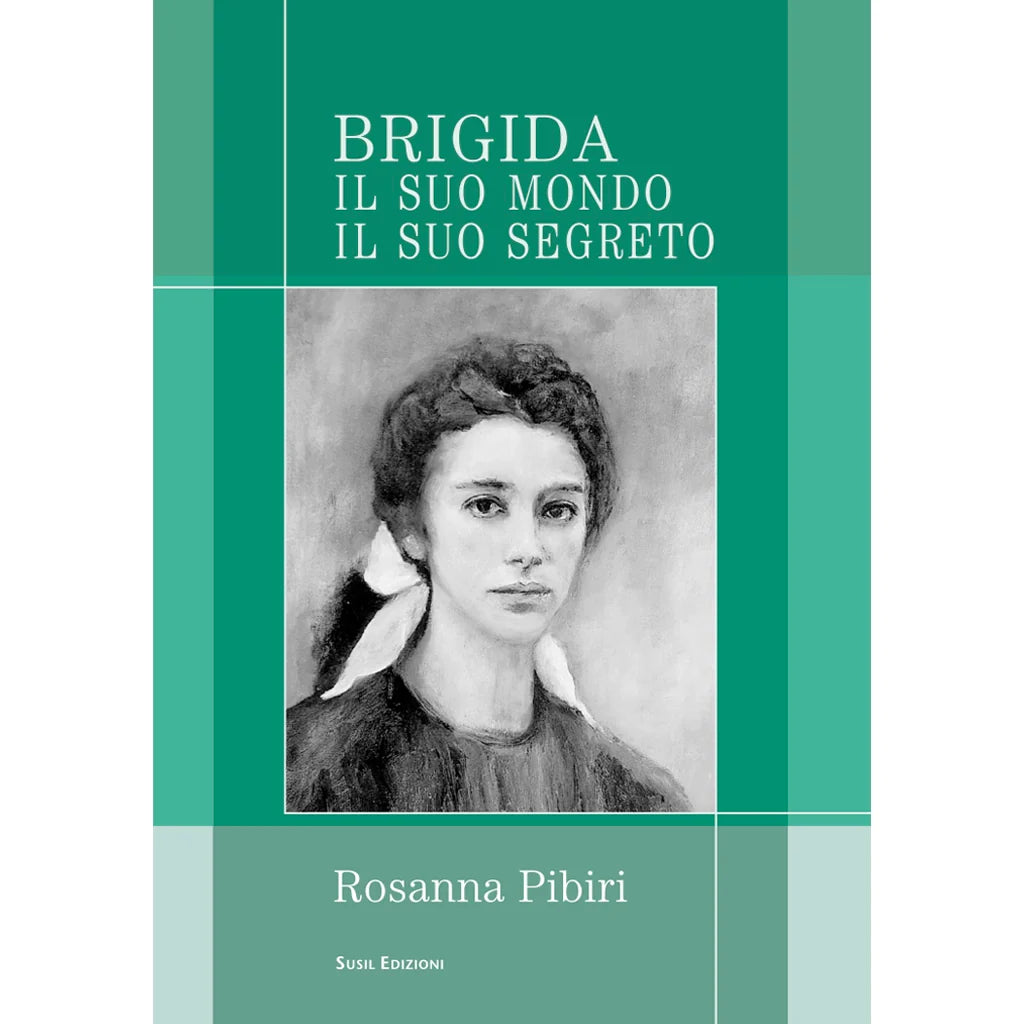 BRIGIDA
IL SUO MONDO, IL SUO SEGRETO
di Rosanna Pibiri