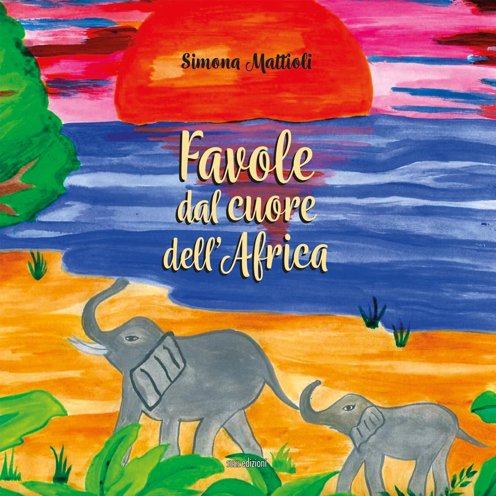 FAVOLE DAL CUORE DELL'AFRICA di Simona Mattioli