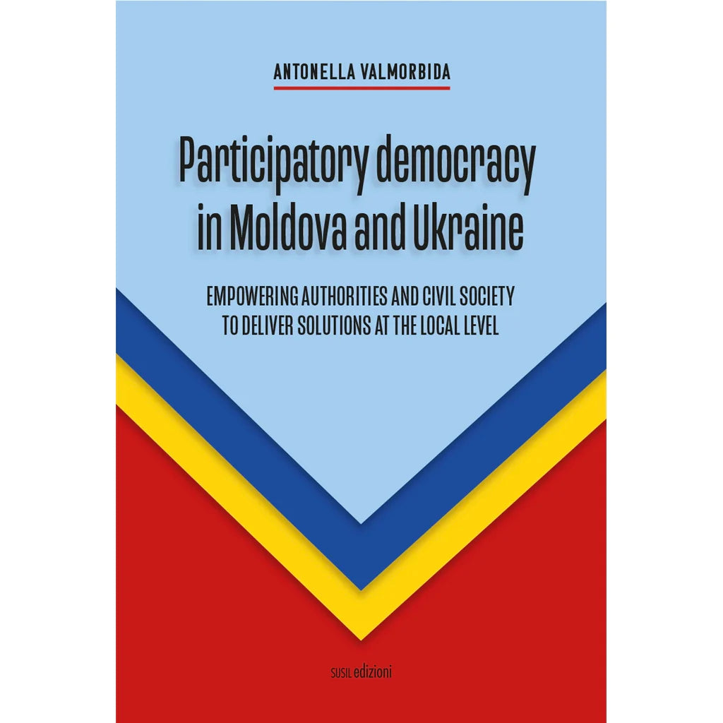 PARTICIPATORY DEMOCRACY IN MOLDOVA AND UKRAINE
EMPOWERING AUTHORITIES AND CIVIL SOCIETY TO DELIVER SOLUTIONS AT THE LOCAL LEVEL
di Antonella Valmorbida