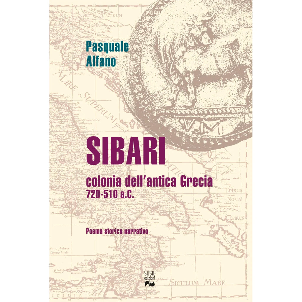 SIBARI
COLONIA DELL'ANTICA GRECIA 720-510 A.C.
di Pasquale Alfano